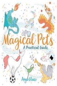 Magical Pets - A Practical Guide