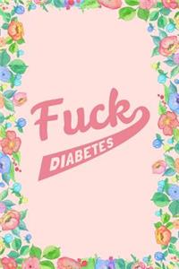 Fuck Diabetes Journal Notebook
