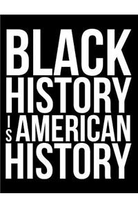 Black History Is American History