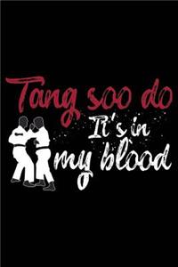 Tang Soo Do It's in My Blood