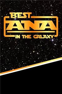 Best Ana in the Galaxy