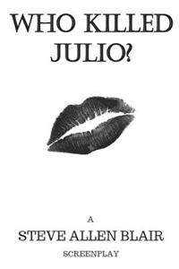 Who Killed Julio?