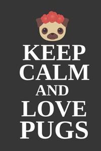 Keep Calm and Love Pugs