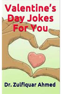 Valentine's Day Jokes For You
