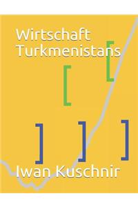 Wirtschaft Turkmenistans