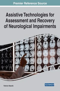 Assistive Technologies for Assessment and Recovery of Neurological Impairments