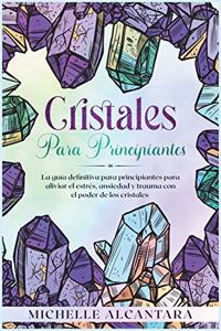 Cristales para principiantes