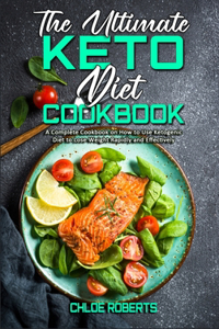 The Ultimate Keto Diet Cookbook