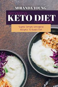 Amazing Keto Diet Cookbook