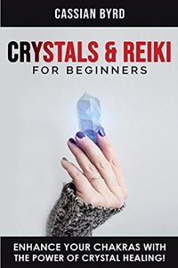 Crystals and Reiki for Beginners