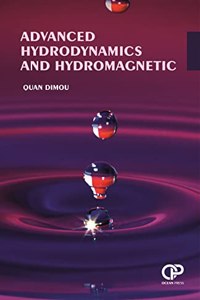 Advanced Hydrodynamics And Hydromagnetic