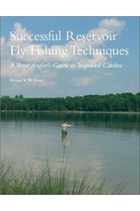 Successful Reservoir Fly Fishing Techniques