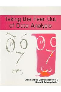 Taking the Fear Out of Data Analysis