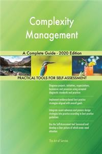 Complexity Management A Complete Guide - 2020 Edition