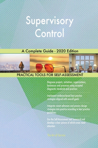 Supervisory Control A Complete Guide - 2020 Edition