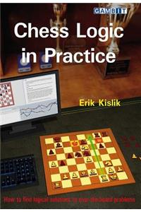 Chess Logic in Practice