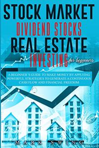 Stock Market Dividend Stocks Real Estate Investing for Beginners