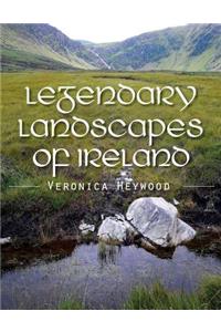 Legendary Landscapes of Ireland