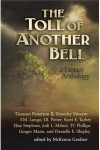 The Toll of Another Bell: A Fantasy Anthology