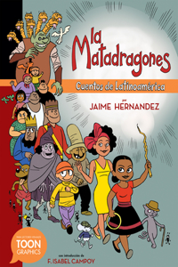 Matadragones: Cuentos de Latinoamérica