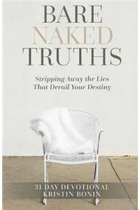 Bare Naked Truths