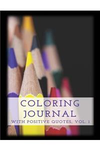 Coloring Journal with Positive Quotes, Vol. 1