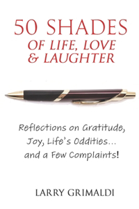 Fifty Shades of Life, Love & Laughter
