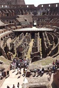 Inside the Roman Colosseum in Rome, Italy Journal