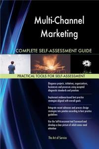 Multi-Channel Marketing Complete Self-Assessment Guide