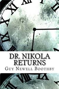 Dr. Nikola Returns