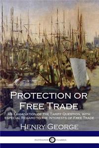 Protection or Free Trade