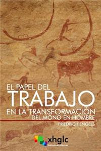 El papel del trabajo en la transformación del mono en hombre