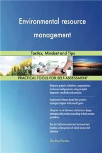 Environmental Resource Management Tactics, Mindset and Tips