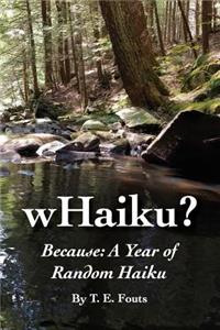 wHaiku? Because