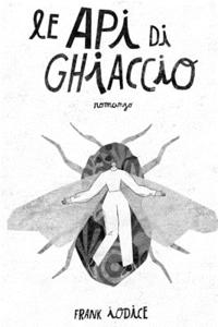 Le API Di Ghiaccio