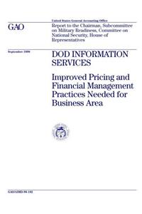 Aimd98182 Dod Information Services: Improved Pricing and Financial Management Practices Needed for Business Area