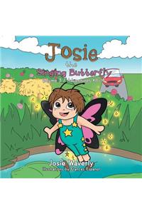 Josie the Singing Butterfly