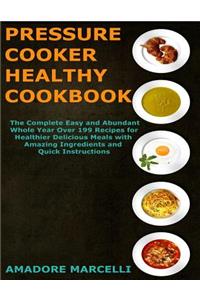 Pressure Cooker Healthy Cookbook