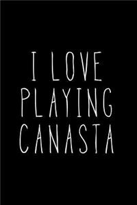 I Love Playing Canasta