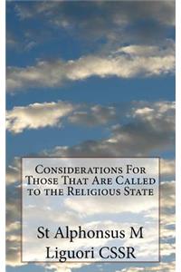 Considerations For Those That Are Called to the Religious State