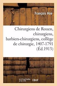 La Communauté Des Chirurgiens de Rouen