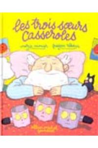 Les Trois Soeurs Casseroles