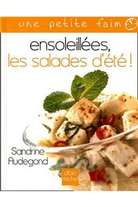 Ensoleillees, Les Salades D'Ete !