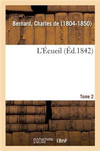 L'Écueil. Tome 2