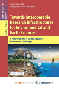 Towards Interoperable Research Infrastructures for Environmental and Earth Sciences