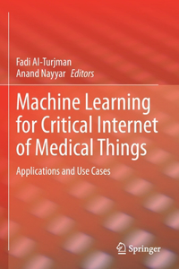 Machine Learning for Critical Internet of Medical Things