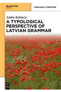 Typological Perspective on Latvian Grammar