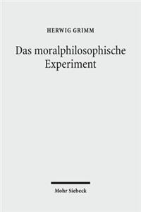Das moralphilosophische Experiment