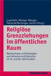 Religiose Grenzziehungen Im Offentlichen Raum