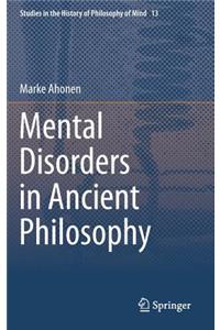 Mental Disorders in Ancient Philosophy